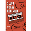 Slovo, obraz, rokenrol - David Hrbek