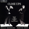 CLOSE UPS (Fröst/Brommare) (CD) (BIS)
