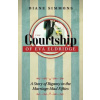 The Courtship of Eva Eldridge : A Story of Bigamy in the Marriage-Mad Fifties - Diane Simmons