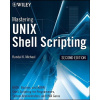 Mastering Unix Shell Scripting: Bash, Bourne, and Korn Shell Scripting for Programmers, System Administrators, and Unix Gurus (Michael Randal K.)