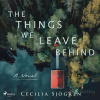 The Things We Leave Behind (EN) - Cecilia Sjögren - online doručenie