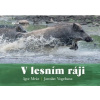 V lesním ráji - Mráz Igor Vogeltanz Jaroslav