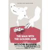 The Man With The Golden Arm - Nelson Algren