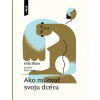 Ako milovať svoju dcéru - Hila Blumová