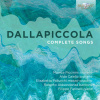 DALLAPICCOLA: Complete Songs (2CD) (Alda Caiello, Monica Piccinini, Elisabetta Pallucchi, Roberto Abbondanza, Filippo Farinelli)