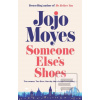 Someone Else's Shoes (Jojo Moyesová)