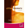 Léčba traumatu (Peter A. Levine)