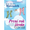 První rok života - Miroslav Matoušek