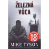 Železná vôľa Mike Tyson