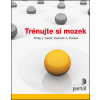 Trénujte si mozek - Philip Carter, Kenneth Russell