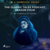 B. J. Harrison Reads The Classic Tales Podcast, Season Four (EN)