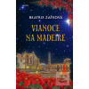 Vianoce na Madeire (Beatrix Zaťková)