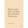 Básnické dílo Jiřího Bartholda Pontana (Jana Kolářová)