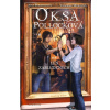 Oksa Pollocková – Les zablúdených - 2. kniha | Anne Plichotová, Cendrine Wolfová