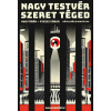 Nagy Testvér szeret téged