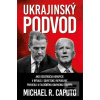 Ukrajinský podvod (Michael R. Caputo)