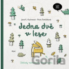 Jedna dvě v lese - Jana Kloučková Kudrnová, Petra Tomášková