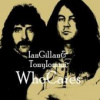 Gillan Ian/Tony Iommi - Who Cares / 2CD [2 CD]