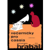 Večerníčky pro Cassia - Bohumil Hrabal