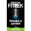 E-kniha Nebudeš si pamätať - Sebastian Fitzek