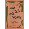 Moje telo, môj domov