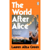 The World After Alice