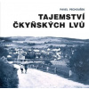 Tajemství čkyňských lvů - Pechoušek Pavel