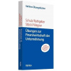 Übungen zur Finanzwirtschaft der Unternehmung