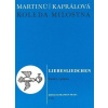 Koleda milostná - Bohuslav Martinů, Vítězslava Kaprálová