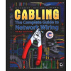 Cabling: The Complete Guide to Network Wiring - David Barnett, David Groth, McBee