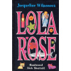 Lola Rose - Jacqueline Wilsonová