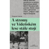 A stromy ve Vídeňském lese stále stojí - Elisabeth Asbrink