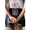 Gallagher Girls: I'd Tell You I Love You, But Then I'd Have To Kill You