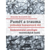 Paměť a trauma pohledem humanitních věd