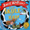 V naší škole je had - Walliams David