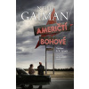 Američtí bohové - Neil Gaiman