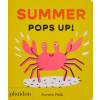 Summer Pops Up! - Aurore Petit, Phaidon Press Ltd