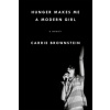 Hunger Makes Me a Modern Girl