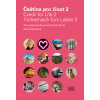 Čeština pro život 2 / Czech for Life 2 / Tschechisch fürs Leben 2 - Alena Nekovářová