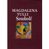 Soukolí - Magdalena Tulli