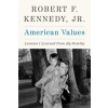 American Values - Robert F. Kennedy Jr.