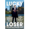 Lucky Loser - Russ Buettner, Susanne Craig, Vintage Publishing