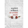 Až uvidíš moře - Wilková Scarlett