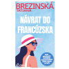 Návrat do Francúzska - Tatiana Brezinská
