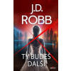 Ty budeš další (J.D. Robb)(Pevná)