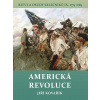 Americká revoluce - Bitvy a osudy válečníků IX. 1775-1783