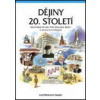 Dějiny 20. století Dějepisné atlasy pro ZŠ a víceletá gymnázia - autor neuvedený