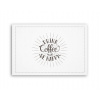 Fotoobraz 90x60 cm stredný Drink coffee and be happy