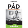 E-kniha Pád - John Preston