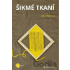 Šikmé tkaní - Dana Mašková